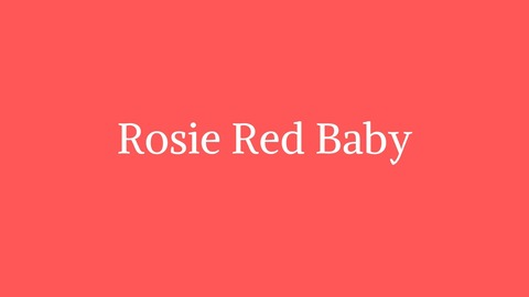 Header of rosieredbaby